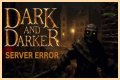 Dark and Darker Server Error Archives